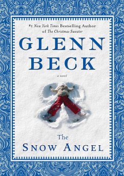 The Snow Angel (eBook, ePUB) - Beck, Glenn; Baart, Nicole