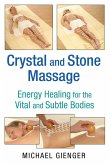 Crystal and Stone Massage (eBook, ePUB)