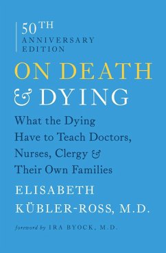 On Death and Dying (eBook, ePUB) - Kubler-Ross, Elisabeth