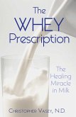 The Whey Prescription (eBook, ePUB)