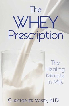 The Whey Prescription (eBook, ePUB) - Vasey, Christopher