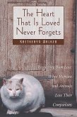 The Heart That Is Loved Never Forgets (eBook, ePUB)