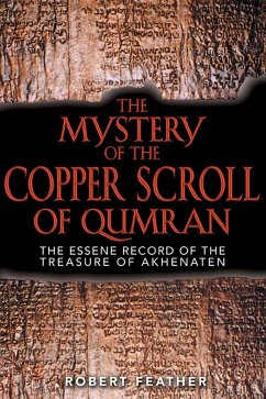 The Mystery of the Copper Scroll of Qumran (eBook, ePUB) - Feather, Robert