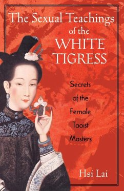 The Sexual Teachings of the White Tigress (eBook, ePUB) Cover The Sexual Teachings of the White Tigress (eBook, ePUB)