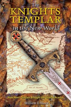 The Knights Templar in the New World (eBook, ePUB) - Mann, William F.