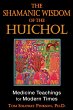 The Shamanic Wisdom of the Huichol... - Bild 1