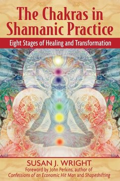 The Chakras in Shamanic Practice (eBook, ePUB) - Wright, Susan J.