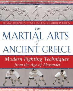 The Martial Arts of Ancient Greece (eBook, ePUB) - Dervenis, Kostas; Lykiardopoulos, Nektarios