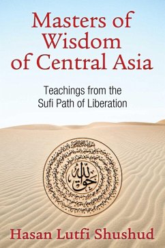 Masters of Wisdom of Central Asia (eBook, ePUB) - Shushud, Hasan Lutfi