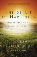 The Spirit of Happiness (eBook, ePUB) - Karasu, T. Byram