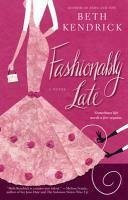 Fashionably Late (eBook, ePUB) - Kendrick, Beth