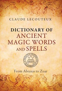 Dictionary of Ancient Magic Words and Spells (eBook, ePUB) - Lecouteux, Claude