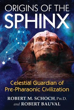 Origins of the Sphinx (eBook, ePUB) - Schoch, Robert M.; Bauval, Robert