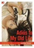 Adios to My Old Life (eBook, ePUB)