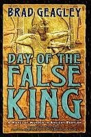 Day of the False King (eBook, ePUB) - Geagley, Brad