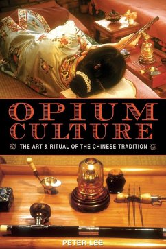 Opium Culture (eBook, ePUB) - Lee, Peter