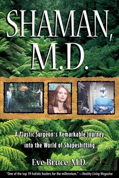 Shaman, M.D. (eBook, ePUB) - Bruce, Eve