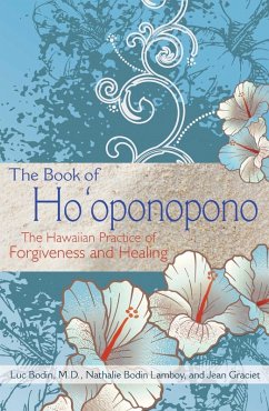 The Book of Ho'oponopono (eBook, ePUB) - Bodin, Luc; Lamboy, Nathalie Bodin; Graciet, Jean