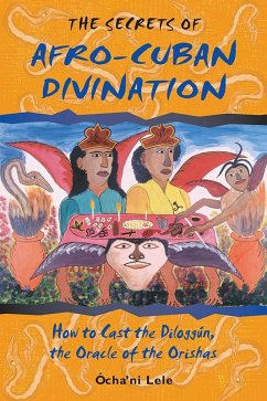 The Secrets of Afro-Cuban Divination (eBook, ePUB) - Lele, Ócha'ni