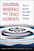 Colloidal Minerals and Trace Elements (eBook, ePUB)