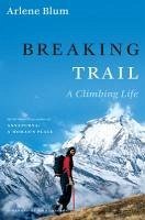 Breaking Trail (eBook, ePUB) - Blum, Arlene