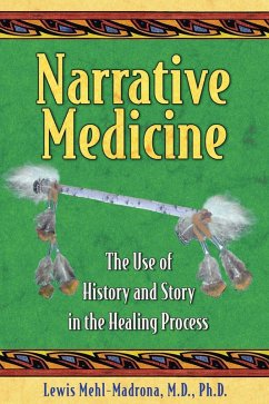 Narrative Medicine (eBook, ePUB) - Mehl-Madrona, Lewis