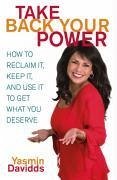 Take Back Your Power (eBook, ePUB) - Davidds, Yasmin