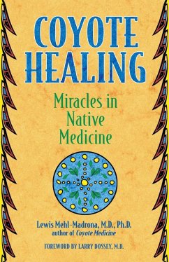 Coyote Healing (eBook, ePUB) - Mehl-Madrona, Lewis