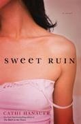 Sweet Ruin (eBook, ePUB) - Hanauer, Cathi