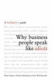 Why Business People Speak Like Idiots (eBook, ePUB)