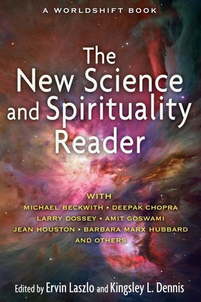 The New Science and Spirituality Reader (eBook, ePUB) The New Science and Spirituality Reader (eBook, ePUB)