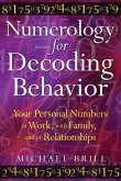 Numerology for Decoding Behavior (eBook, ePUB)