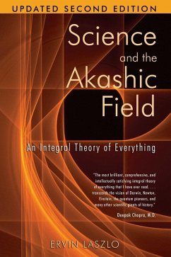 Science and the Akashic Field (eBook, ePUB) - Laszlo, Ervin