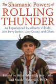 The Shamanic Powers of Rolling Thunder (eBook, ePUB)