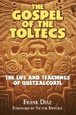 The Gospel of the Toltecs (eBook, ePUB)