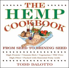 The Hemp Cookbook (eBook, ePUB) - Dalotto, Todd