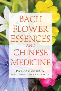 Bach Flower Essences and Chinese Medicine (eBook, ePUB) - Noriega, Pablo