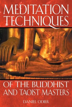 Meditation Techniques of the Buddhist and Taoist Masters (eBook, ePUB) - Odier, Daniel