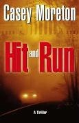 Hit and Run (eBook, ePUB) - Moreton, Casey