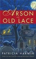 Arson and Old Lace (eBook, ePUB) - Harwin, Patricia