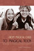 From Magical Child to Magical Teen (eBook, ePUB)