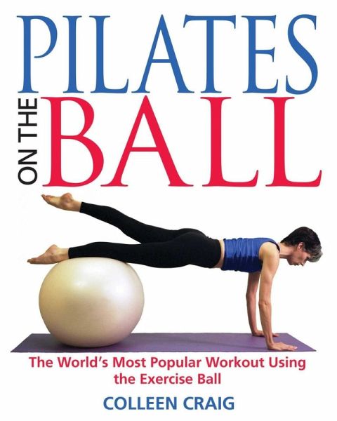 Pilates on the Ball (eBook, ePUB) Pilates on the Ball (eBook, ePUB)
