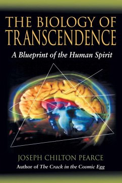 The Biology of Transcendence (eBook, ePUB) - Pearce, Joseph Chilton