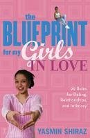 The Blueprint For My Girls In Love (eBook, ePUB) - Shiraz, Yasmin
