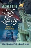 The Secret Life of Lady Liberty (eBook, ePUB)