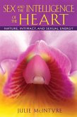 Sex and the Intelligence of the Heart (eBook, ePUB)
