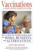 Vaccinations: A Thoughtful Parent's Guide (eBook, ePUB)