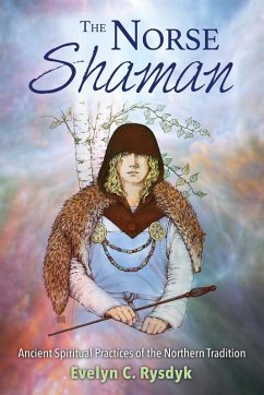 The Norse Shaman (eBook, ePUB) - Rysdyk, Evelyn C.