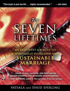 For Seven Lifetimes (eBook, ePUB) - Sperling, Vatsala; Sperling, Ehud