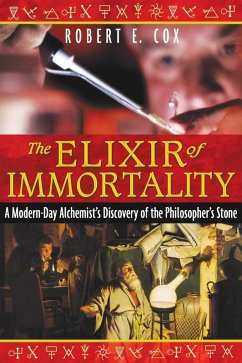 The Elixir of Immortality (eBook, ePUB) - Cox, Robert E.